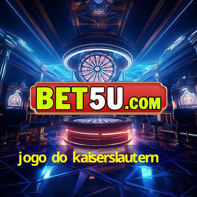 jogo do kaiserslautern